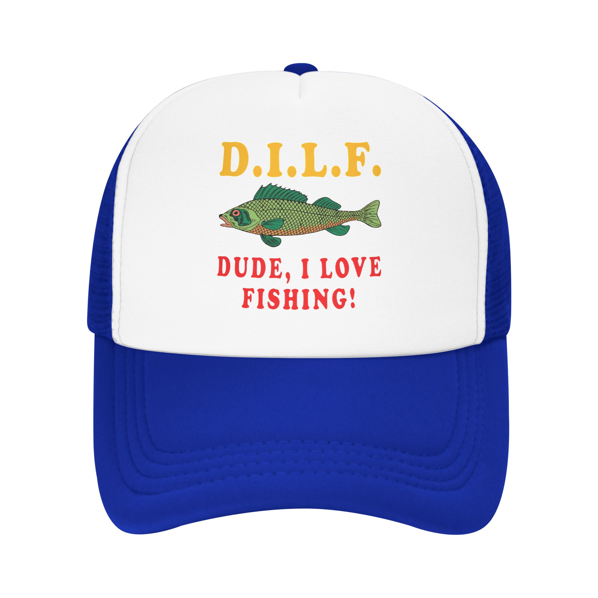 Fishing Hat - Dude I Love Fishing DILF Meme
